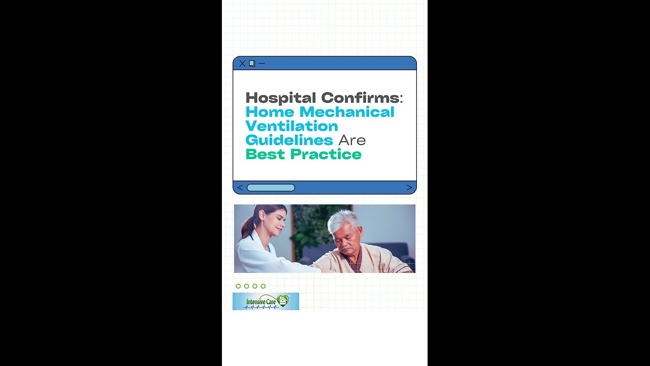 Hospital Confirms: Home Mechanical Ventilation Guidelines Are Best Practice