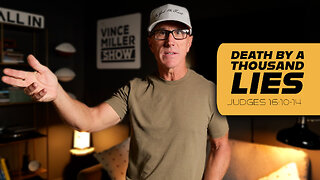 Death by a Thousand Lies | Judges 16:10-14