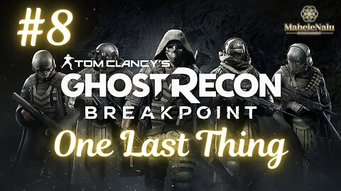 Ghost Recon Breakpoint - One Last Thing | No Commentary Walkthrough ゴーストリコン ブレイクポイント - ワン・ラスト・シング | ノーコメント実演プレイ