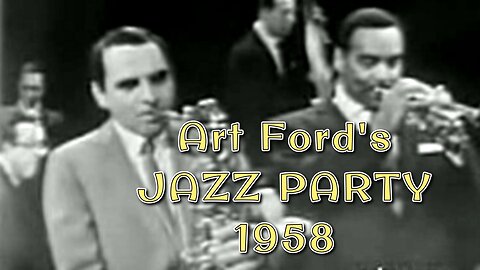 Art Ford's full Rare 1958 Jazz TV Broadcast – Art Ford’s Jazz Party (Full Episode)