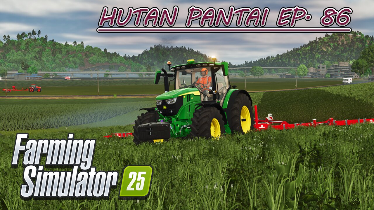 Hoeing, Mowing, Picking & Weeding Contracts. Forestry. | HUTAN PANTAI EP. 86 | Farming Simulator 25