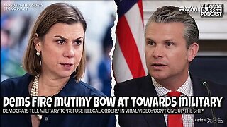 E2191: Dems Advise The Military To Defy Leaders 11/21