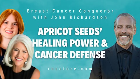 Apricot Seeds’ Healing Power & Cancer Defense (Dr. V & Coach De'Ann w/John Richardson)