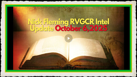 Nick Fleming RVGCR Intel Update October 6, 2025