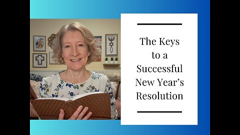 The Keys to a Successful New Year's Resolution