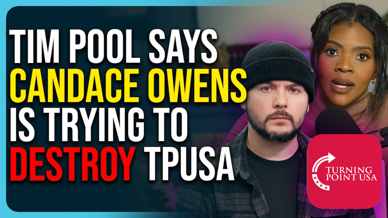 Tim Pool Says Candace Owens Is Trying To Destroy TPUSA