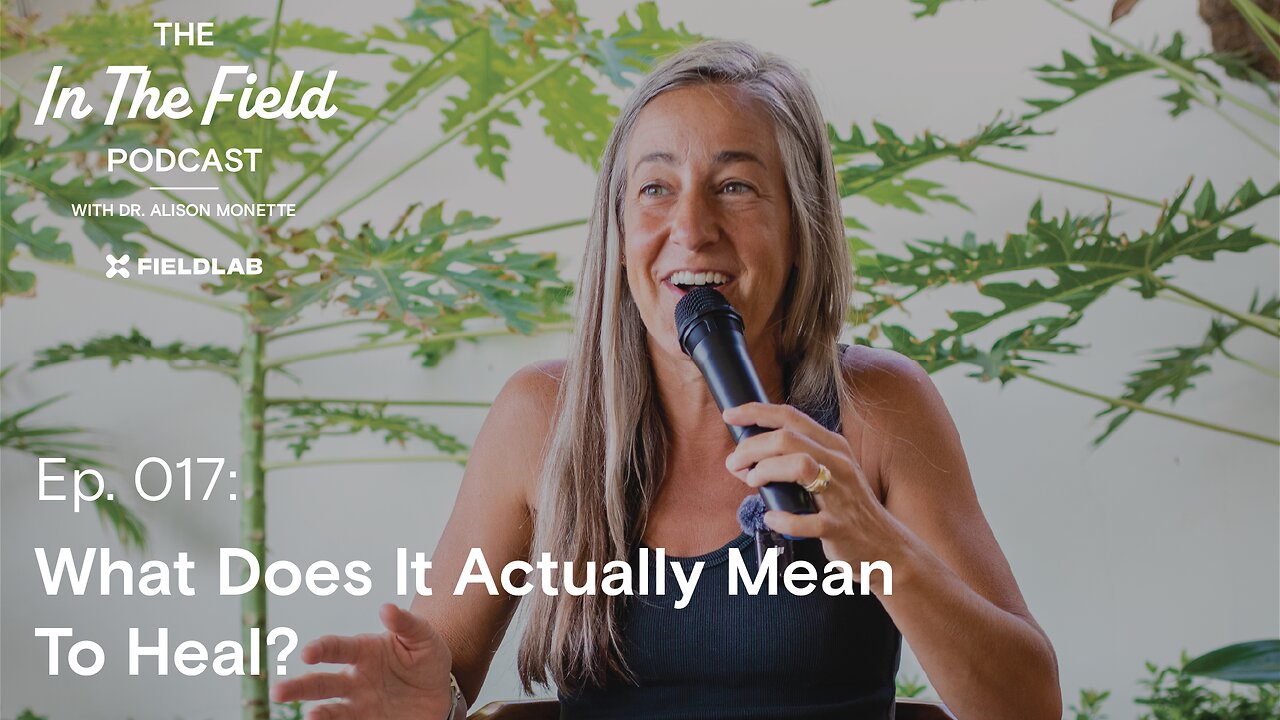 Ep. 017: What Does It Actually Mean To Heal?