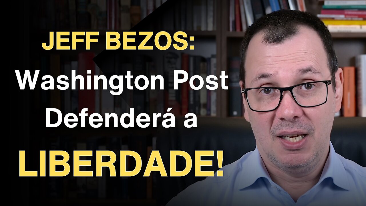 Jeff Bezos: Washington Post Defenderá Liberdades Individuais e Livre Mercado!