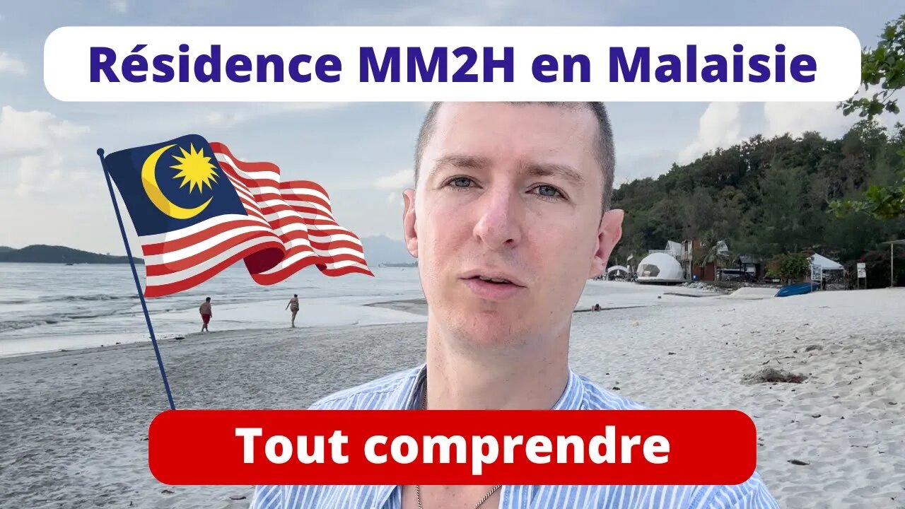 Résidence MM2H en Malaisie - tout comprendre
