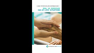 Real vs Perceived End-of-Life Situations