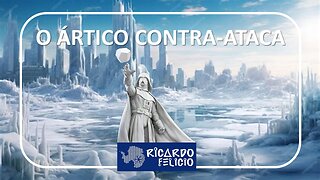O Ártico Contra-Ataca!