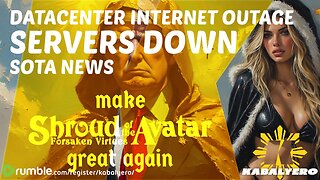 Shroud of the Avatar 2025: Datacenter Internet Outage, Servers DOWN!