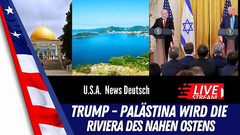 LIVE Präsident Donald Trump will Palästina zur Riviera des nahen Ostens machen.