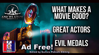 AWK-1.6.25:What Makes A GOOD MOVIE? Medals To EVIL For ALL To SEE-Great AWAKENING!-Ad Free!