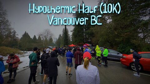 Hypothermic Half (10K) Race POV Vancouver