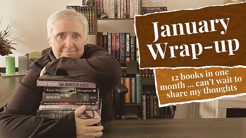 January Reading Wrapup | romance, fantasy, thrillers ... all the good stuff!!