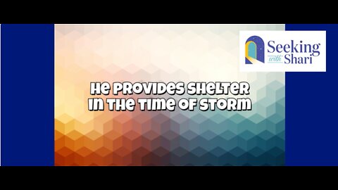 He Provides Shelter in the Time of Storm - Day 29 of 31 Days of Mercy