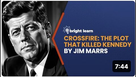 BrightLearn - Crossfire: The Plot That Killed Kennedy by Jim Marrs