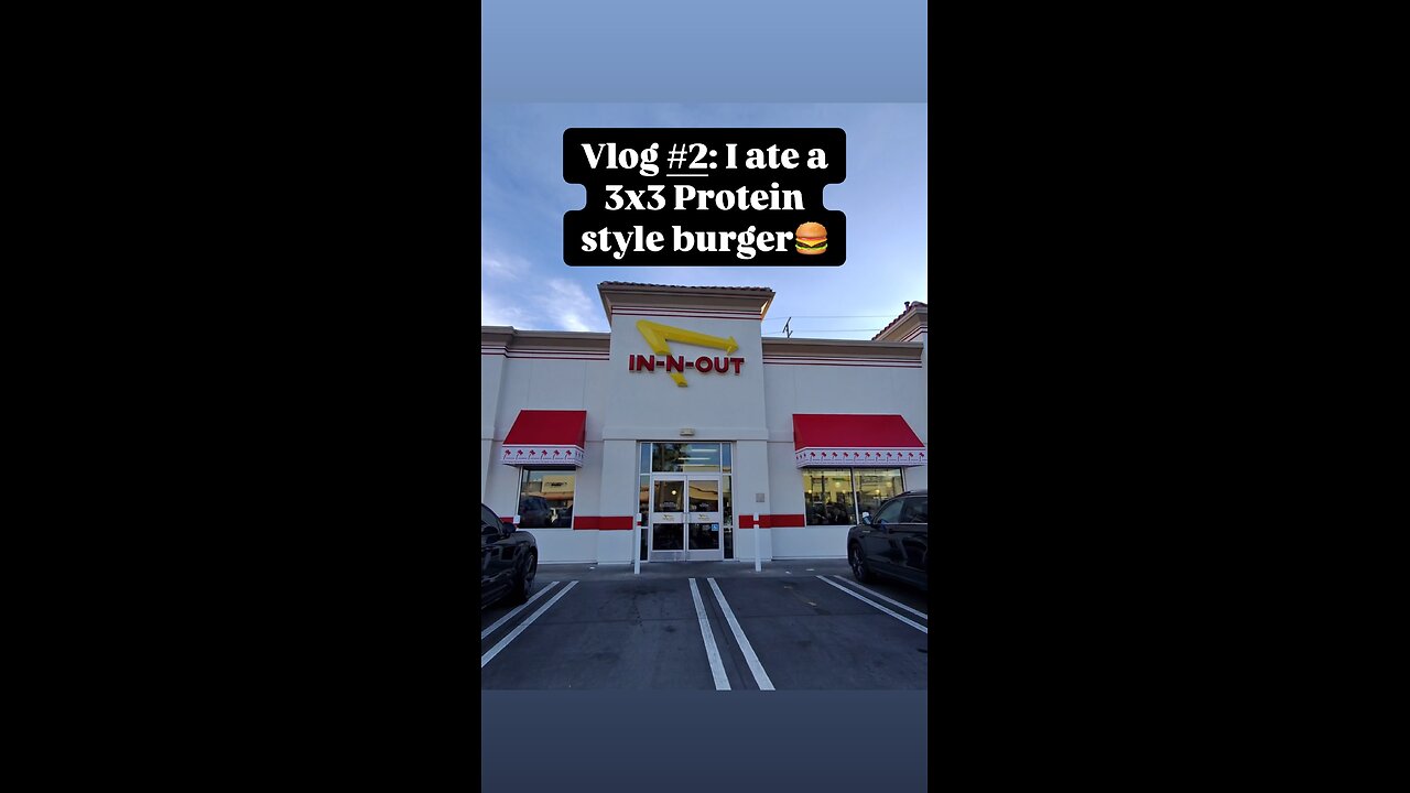 Vlog #2: Workout good and reward yourself with In-N-Out