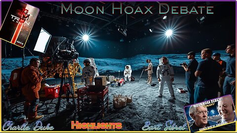 Moon Hoax Debate Highlights. Charlie Duke v Bart Sibrel / Tron Ares On Rumble
