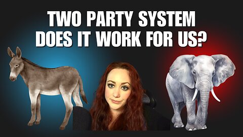 The Green Eyed Girl Podcast: Political Hellscape - Two Party System, Does it work for Us?