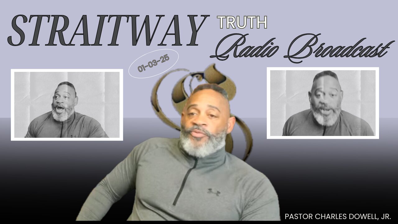 Straitway Truth Radio Broadcast 2025-01-03