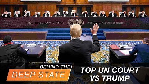 Top UN Court VS Trump on "Climate Change" | Behind the Deep State