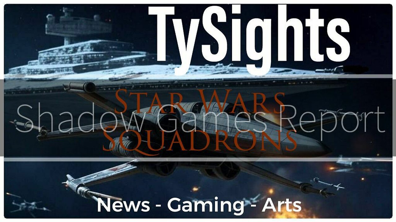 Sending Squadrons / #StarWarsSquadrons- Part 6 #TySights #SGR 10/3/25 10:15pm