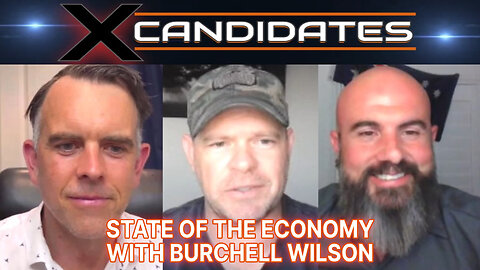 State of the Economy - With Burchell Wilson - X-Candidates 98