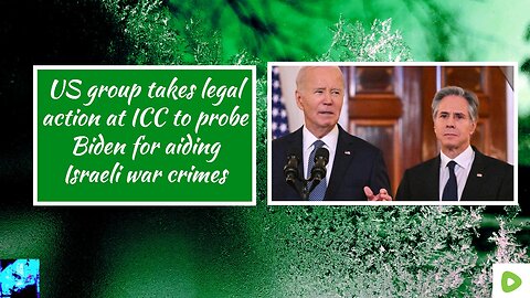 US group takes legal action at ICC to probe Biden for aiding Israeli war crimes