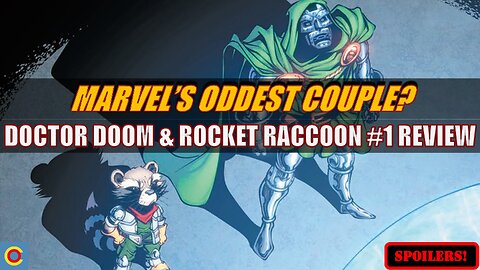 Is Doctor Doom & Rocket Raccoon #1 The Oddest Marvel Team-Up Ever?