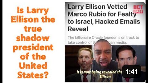 Is Larry Ellison the true shadow president of the United States?
