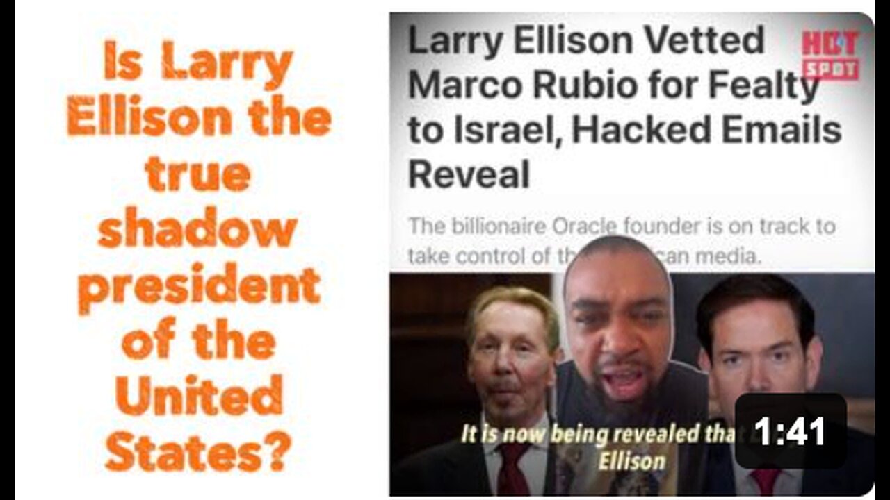Is Larry Ellison the true shadow president of the United States?