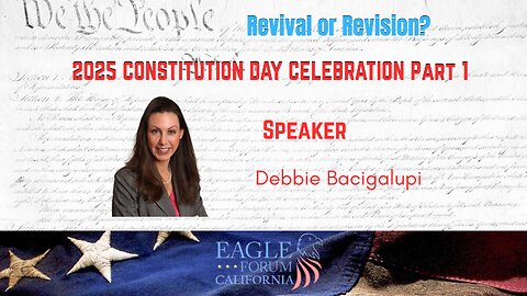 2025 CONSTITUTION DAY CELEBRATION Part 1 - Speaker Debbie Bacigalupi