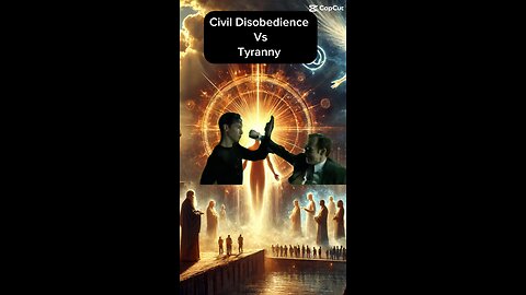 Civil Disobedience vs Tyranny