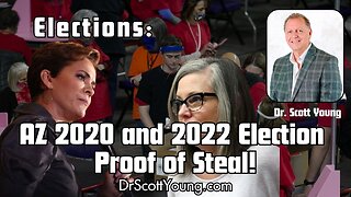 AZ 2020 and 2022 Election Proof of Steal