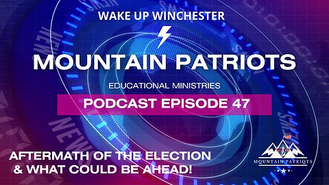 Episode #47 - Aftermath of The Election & What Could Be Ahead!