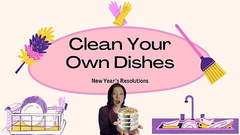 Clean Your Own Dishes Devotional | New Year's Resolutions