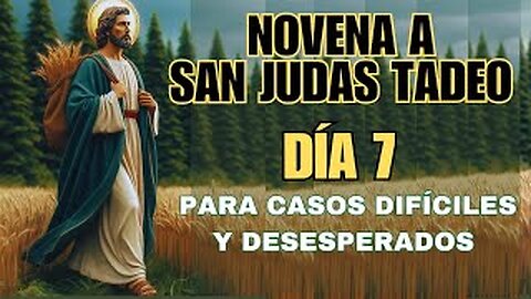 NOVENA A SAN JUDAS TADEO | DÍA #7 |