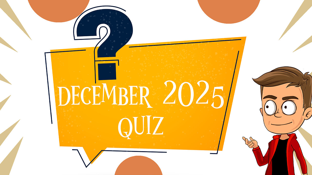 December 2025 | Animated Quiz