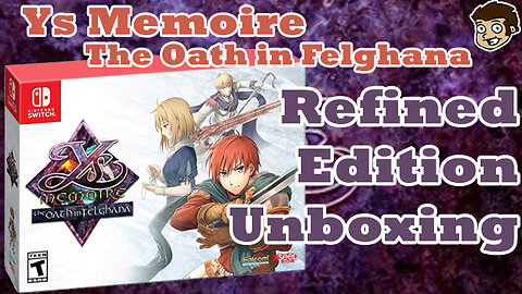 Ys Memoire: The Oath in Felghana - Refined Edition unboxing