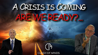 A Crisis Is Coming, Are We Ready? by Walter Veith & Martin Smith