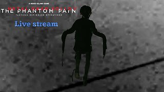 Metal Gear Solid V: The Phantom Pain (PC) part 4