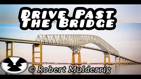 Drive Past The Bridge © Robert Mulderrig