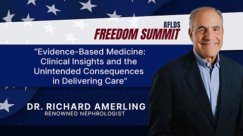 Freedom Summit 2025 | Dr. Richard Amerling | Evidence-Based Medicine: Insights and the Consequences