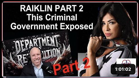 PART 2: Raiklin Exposes Government Crimes
			