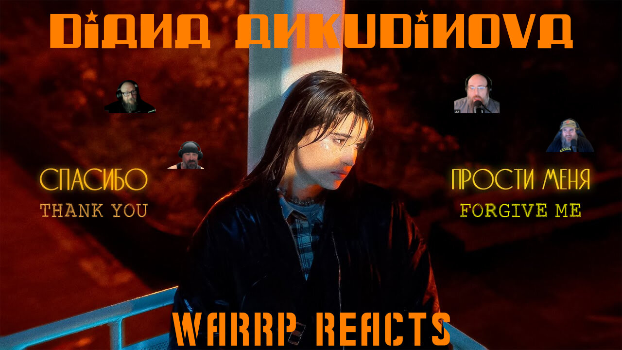 WARRP REACTS TO AN ORIGINAL DIANA ANKUDINOVA SONG THE FIRST TIME! We Check Out Thank You, Forgive Me