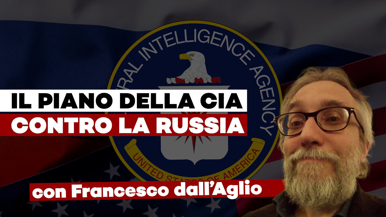 Il PIANO SEGRETO della CIA per DISTRUGGERE la RUSSIA ft F.Dall'Aglio, S. Orsi