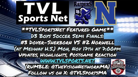 TVL Featured Game: Boys Soccer D3 State Semi-Finals Highlights: Dover-Sherborn vs Norwell November 17 2025