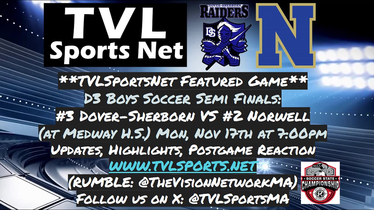 TVL Featured Game: Boys Soccer D3 State Semi-Finals Highlights: Dover-Sherborn vs Norwell November 17 2025